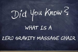 What Is A Zero Gravity Massage Chair